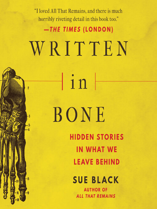 Title details for Written in Bone by Sue Black - Available